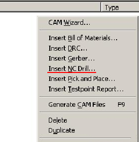 在CAM Outputs for *.cam窗口點(diǎn)擊鼠標(biāo)右鍵，選擇“Insert NC Drill”生成鉆孔文件